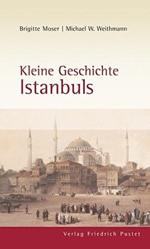 Kleine Geschichte Istanbuls