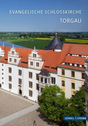Evangelische Schlosskirche Torgau