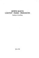 Erwin Barth, Gärten, Parks, Friedhöfe: Katalog zur Ausstellung (German Edition)