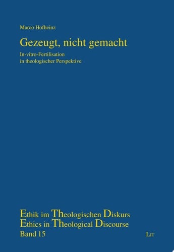 Gezeugt, nicht gemacht In-vitro-Fertilisation in theologischer Perspektive
