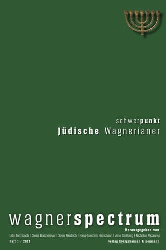Wagnerspectrum Schwerpunkt Jüdische Wagnerianer