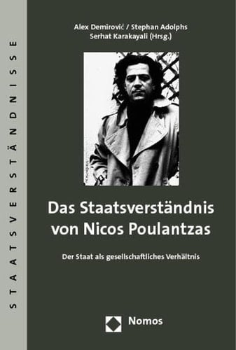 Das Staatsverstandnis Von Nicos Poulantzas: Der Staat ALS Gesellschaftliches Verhaltnis (Staatsverstandnisse) (German Edition)