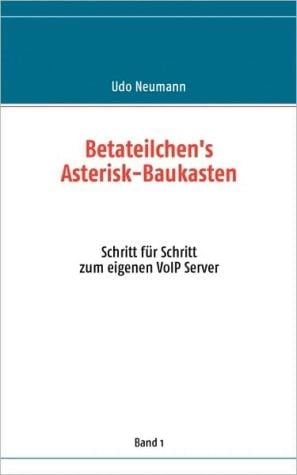 Betateilchen's Asterisk-Baukasten