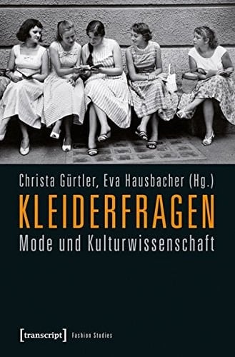 Kleiderfragen Mode und Kulturwissenschaft