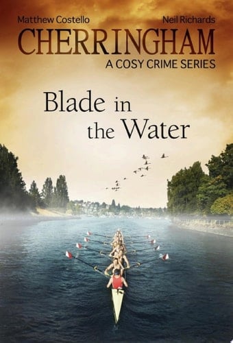 Cherringham - Blade in the Water A Cosy Crime Series