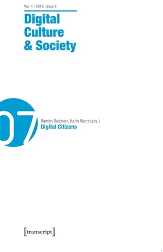 Digital Culture & Society (DCS) Vol. 4, Issue 2/2018 – Digital Citizens
