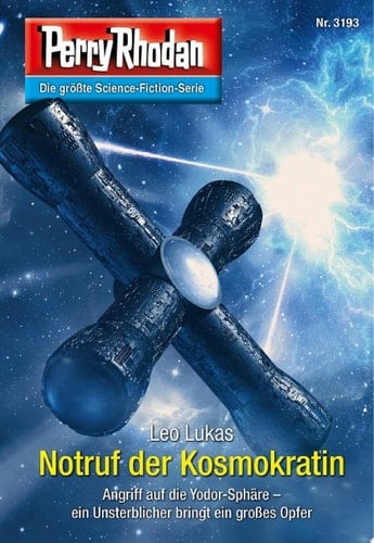 Perry Rhodan 3193: Notruf der Kosmokratin Perry Rhodan-Zyklus "Chaotarchen"
