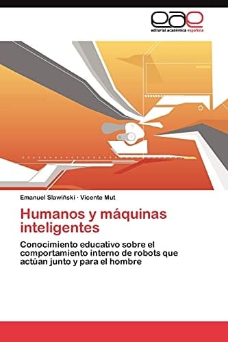 Humanos Y Máquinas Inteligentes