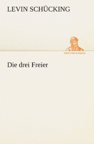 Die drei Freier