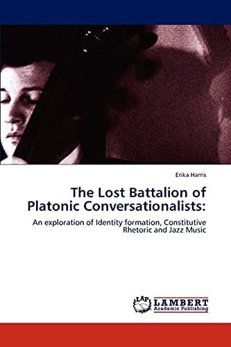 The Lost Battalion of Platonic Conversationalists