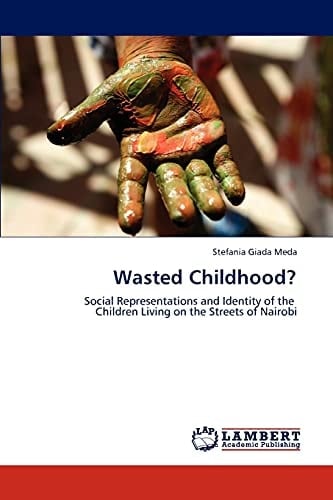 Wasted Childhood?