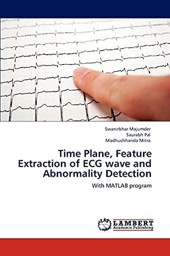 Time Plane, Feature Extraction of Ecg Wave and Abnormality Detection