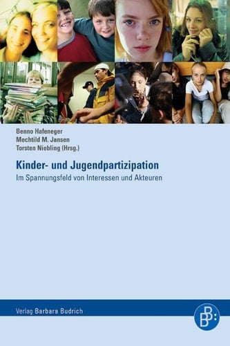 Kinder- und Jugendpartizipation Im Spannungsfeld von Interessen und Akteuren