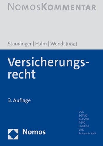 Versicherungsrecht VVG, EGVVG, EuGVVO, PflVG, HaftPflG, VAG, Relevante AVB