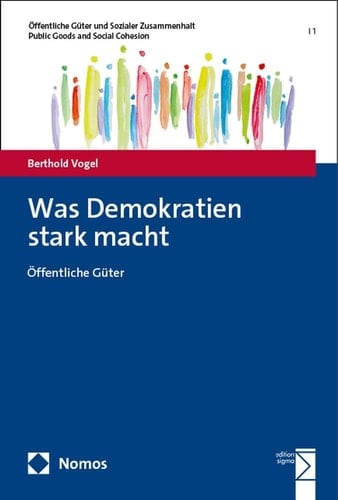Was Demokratien stark macht Öffentliche Güter
