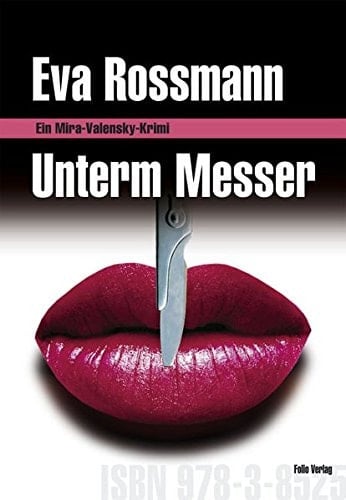 Unterm Messer ein Mira-Valensky-Krimi
