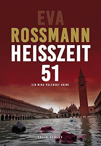 Heisszeit 51 ein Mira-Valensky-Krimi