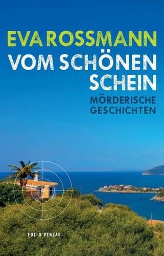 Vom schönen Schein mörderische Geschichten