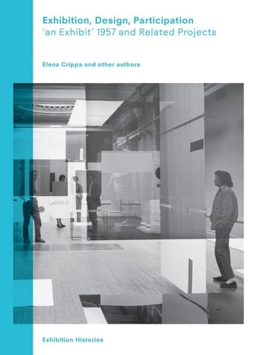 Exhibition, Design, Participation 'an Exhibit' 1957 and Related Projects