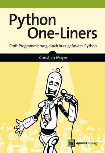 Python One-Liners Profi-Programmierung durch kurz gefasstes Python
