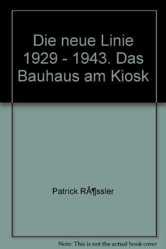 Die neue Linie 1929 - 1943