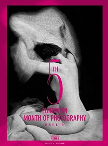 5. Europäischer Monat der Fotografie Berlin 2012 19. Oktober - 25. November 2012