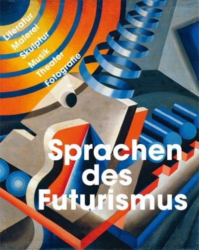 Die Sprachen des Futurismus