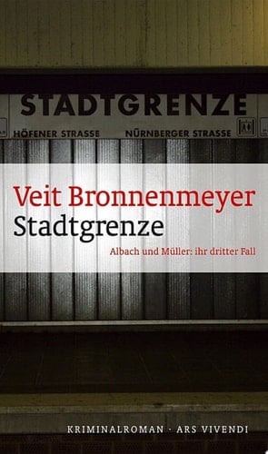 Stadtgrenze Albach und Müller: ihr dritter Fall Frankenkrimi