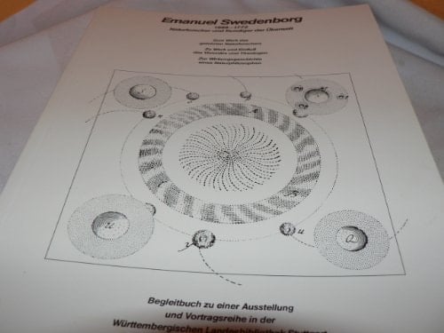 Emanuel Swedenborg, 1688-1772: Naturforscher und Kundiger der Überwelt : Begleitbuch zu einer Ausstellung und Vortragsreihe in der Württembergischen ... Landesbibliothek) (German Edition)
