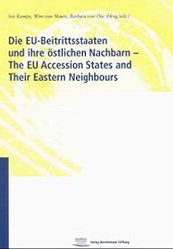 Die EU-Beitrittsstaaten und ihre östlichen Nachbarn