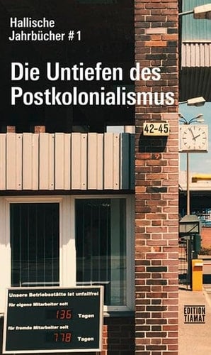 Die Untiefen des Postkolonialismus