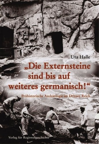 " Die Externsteine sind bis auf weiteres germanisch! "
