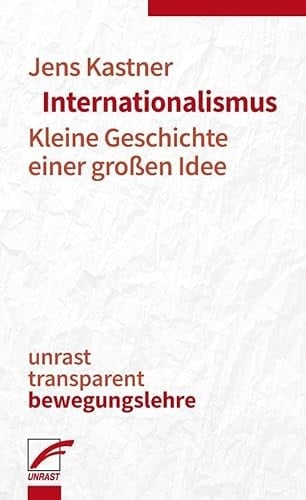 Internationalismus kleine Geschichte einer großen Idee
