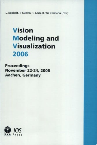 Vision, Modeling, and Visualization 2006 Proceedings, November 22-24, 2006, Aachen, Germany