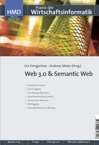 Web 3.0 & Semantic Web : semantische Suche ; Social Tagging ; Text-Mining-Methoden ; Social-Bookmarking-System ; semantische Mashups ; WikiTagging ; Informationssuche in Weblogs