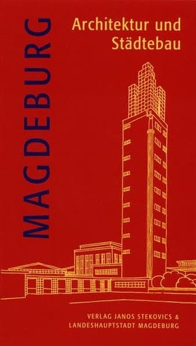 Magdeburg Architektur und Städtebau