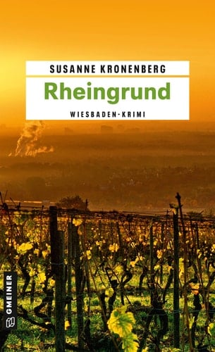 Rheingrund Norma Tanns zweiter Fall. Ein Wiesbaden-Krimi