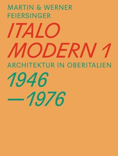 Martin & Werner Feiersinger: Italomodern