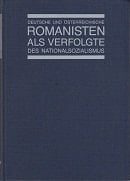 Deutsche und österreichische Romanisten als Verfolgte des Nationalsozialismus (Romanica et comparatistica) (German Edition)
