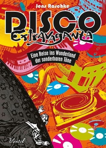 Disco Extravaganza eine Reise ins Wunderland der sonderbaren Töne