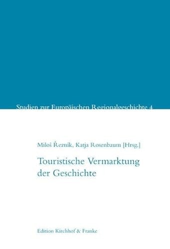 Touristische Vermarktung der Geschichte