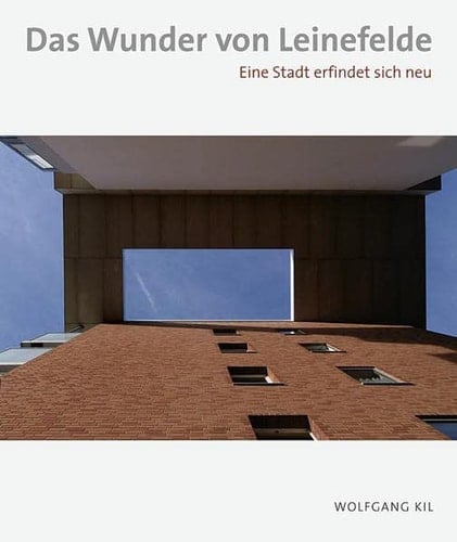 Das Wunder von Leinefelde eine Stadt erfindet sich neu