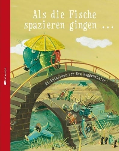 Als die Fische spazieren gingen ... Erzählbilder