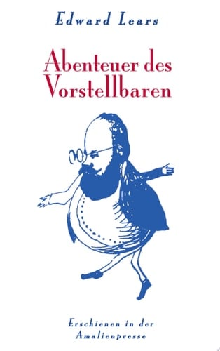 Edward Lears Abenteuer des Vorstellbaren Englisch und deutsch