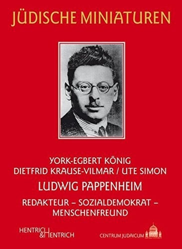 Ludwig Pappenheim Redakteur - Sozialdemokrat - Menschenfreund