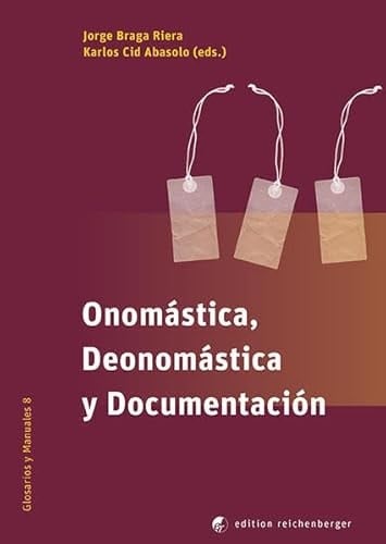 Onomástica, deonomástica y documentación
