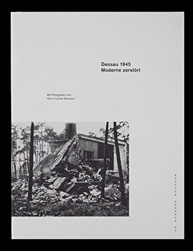 Dessau 1945 Moderne zerstört