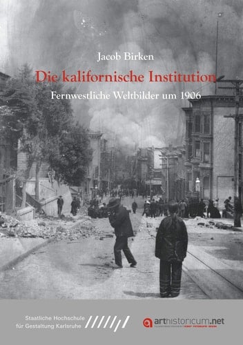Die kalifornische Institution Fernwestliche Weltbilder um 1906