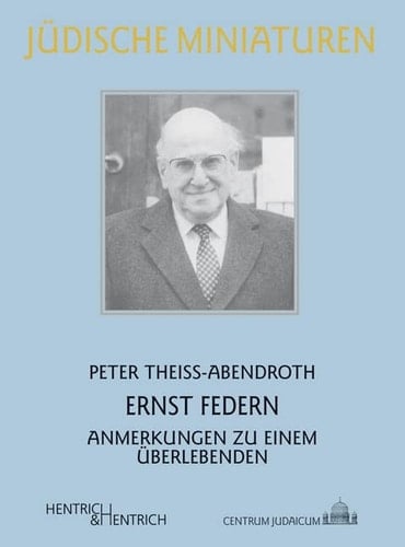 Ernst Federn Anmerkungen zu einem Überlebenden