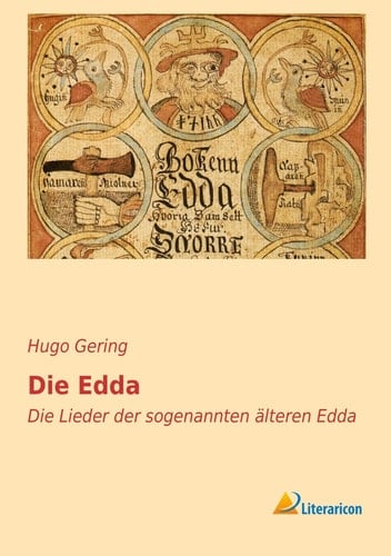 Die Edda Die Lieder der sogenannten älteren Edda